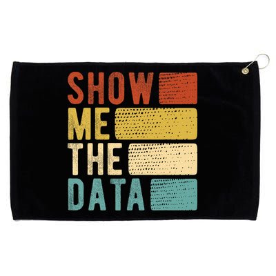 Show Me The Data Data Scientist Data Analyst Grommeted Golf Towel