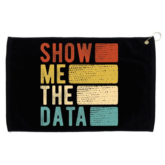 Show Me The Data Data Scientist Data Analyst Grommeted Golf Towel