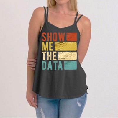 Show Me The Data Data Scientist Data Analyst Women's Strappy Tank