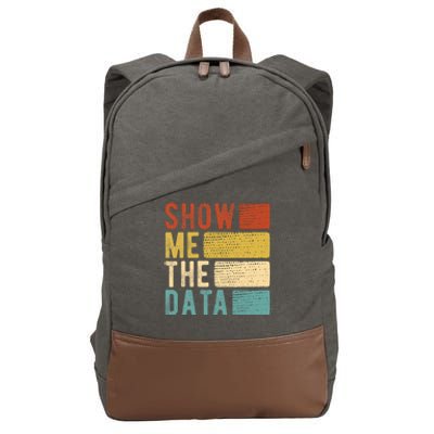 Show Me The Data Data Scientist Data Analyst Cotton Canvas Backpack