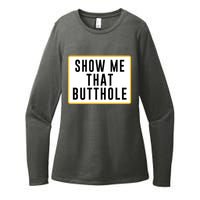 Show Me That Butthole Womens CVC Long Sleeve Shirt