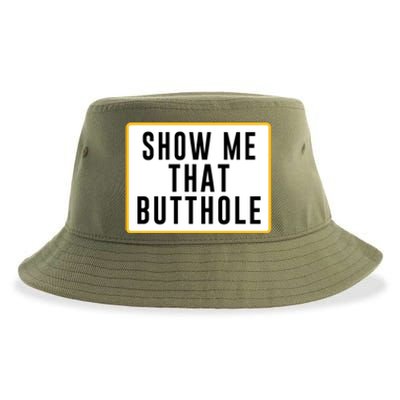 Show Me That Butthole Sustainable Bucket Hat