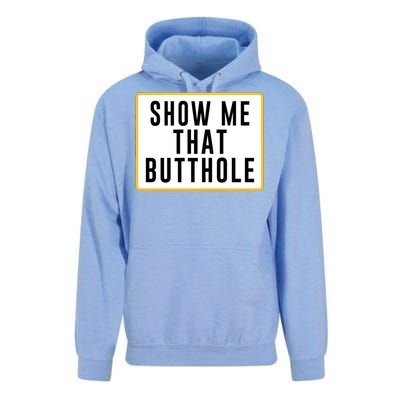 Show Me That Butthole Unisex Surf Hoodie