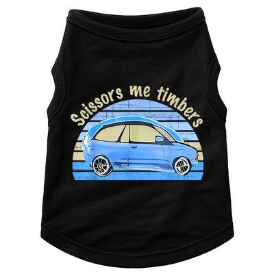 Scissors Me Timbers Funny Car Doggie Tank