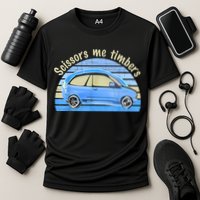 Scissors Me Timbers Funny Car Cooling Performance Crew T-Shirt