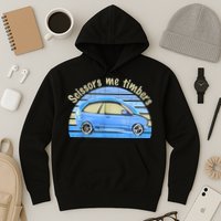 Scissors Me Timbers Funny Car Hoodie