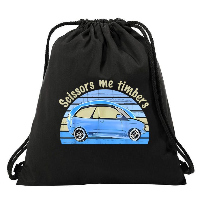 Scissors Me Timbers Funny Car Drawstring Bag
