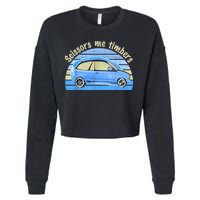 Scissors Me Timbers Funny Car Cropped Pullover Crew