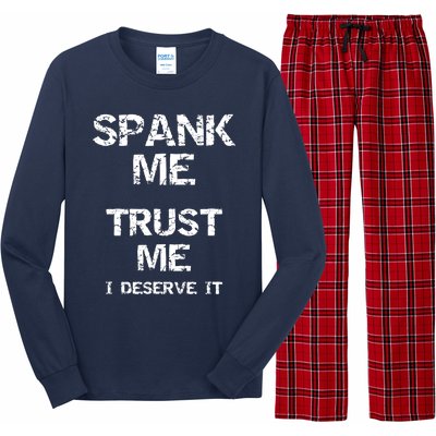 Spank Me Trust Me I Deserve It Funny Spanking Adult Humor Long Sleeve Pajama Set