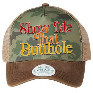 Show Me That Butthole Funny Legacy Tie Dye Trucker Hat