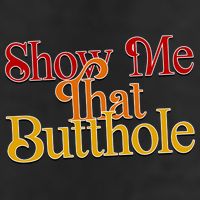 Show Me That Butthole Funny 7 Panel Mesh Trucker Snapback Hat