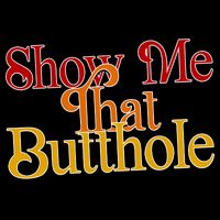 Show Me That Butthole Funny Apron