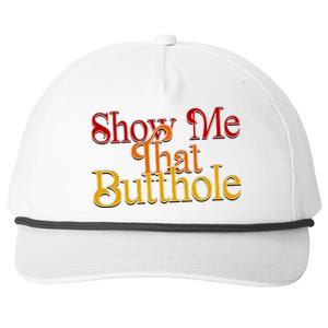 Show Me That Butthole Funny Snapback Five-Panel Rope Hat