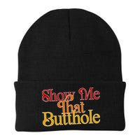 Show Me That Butthole Funny Beanie