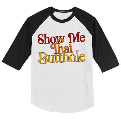 Show Me That Butthole Funny Kids Colorblock Raglan Jersey