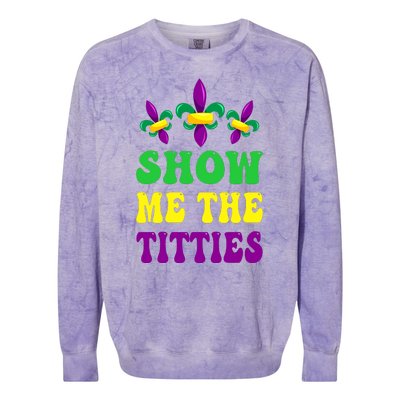 Show Me The Titties Funny Mardi Gras Gift Colorblast Crewneck Sweatshirt