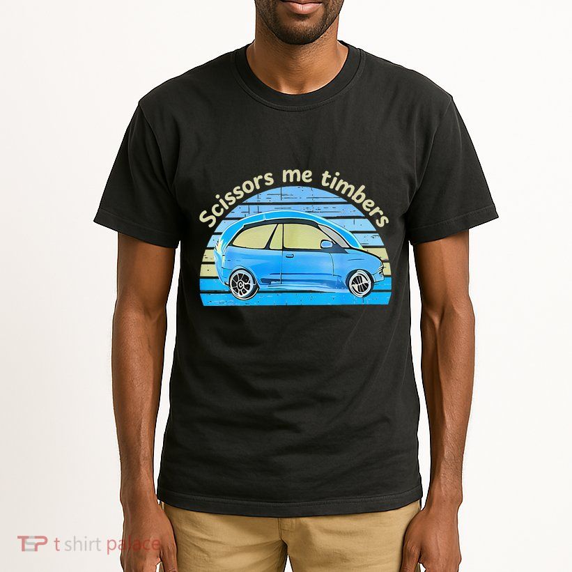 Scissors Me Timbers Funny Car Tall T-Shirt