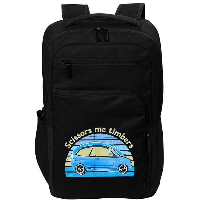Scissors Me Timbers Funny Car Impact Tech Backpack