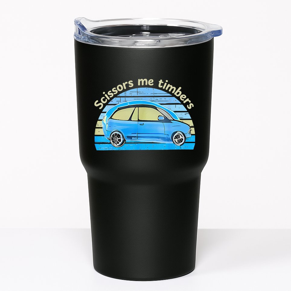 Scissors Me Timbers Funny Car Tumbler