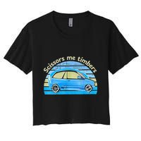Scissors Me Timbers Funny Car Women's Crop Top Tee