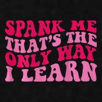 Spank Me ThatS The Only Way I Learn Ladies PosiCharge Tri-Blend Wicking Tank