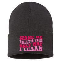 Spank Me ThatS The Only Way I Learn Sustainable Knit Beanie