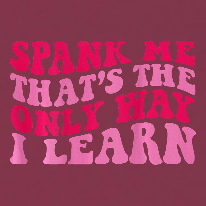 Spank Me ThatS The Only Way I Learn 16oz Travel Tumbler