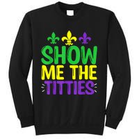 Show Me The Titties Funny Mardi Gras Tee Meme Sweatshirt