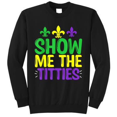 Show Me The Titties Funny Mardi Gras Tee Meme Sweatshirt