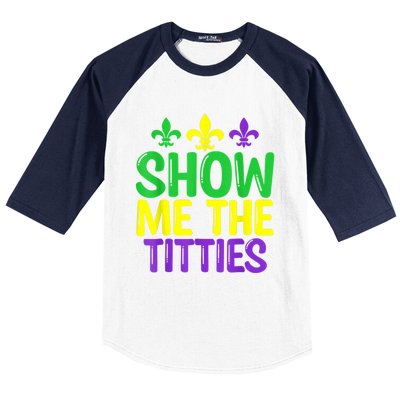 Show Me The Titties Funny Mardi Gras Tee Meme Baseball Sleeve Shirt