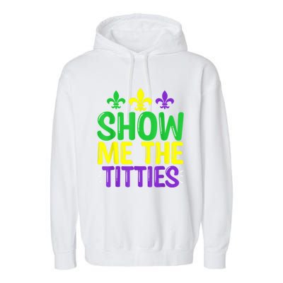 Show Me The Titties Funny Mardi Gras Tee Meme Garment-Dyed Fleece Hoodie