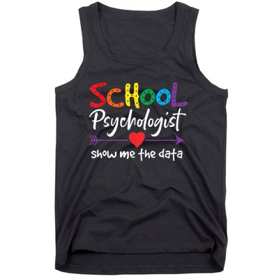 Show Me The Data School Psychologist Tank Top