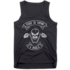 Skull Motorcycle This Is How I Roll Funny Scary Skeleton Tank Top