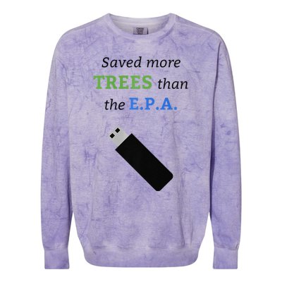 Saved More Trees Than The EPA Libertarian Earth Day Colorblast Crewneck Sweatshirt