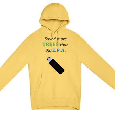 Saved More Trees Than The EPA Libertarian Earth Day Premium Pullover Hoodie