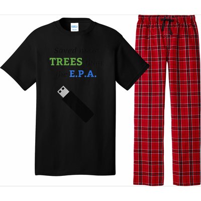 Saved More Trees Than The EPA Libertarian Earth Day Pajama Set