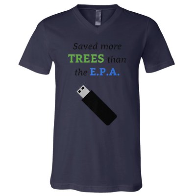 Saved More Trees Than The EPA Libertarian Earth Day V-Neck T-Shirt