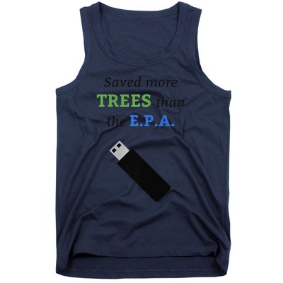 Saved More Trees Than The EPA Libertarian Earth Day Tank Top