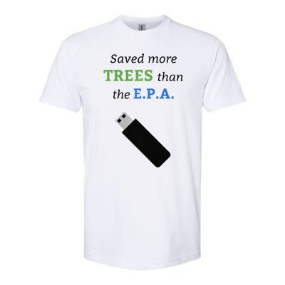 Saved More Trees Than The EPA Libertarian Earth Day Softstyle® CVC T-Shirt