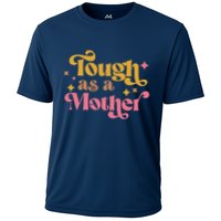 Strong Mom Tough As A Mother Retro MotherS Day Cooling Performance Crew T-Shirt