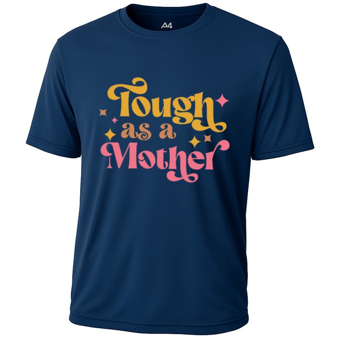 Strong Mom Tough As A Mother Retro MotherS Day Cooling Performance Crew T-Shirt