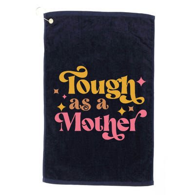 Strong Mom Tough As A Mother Retro MotherS Day Golf Towel