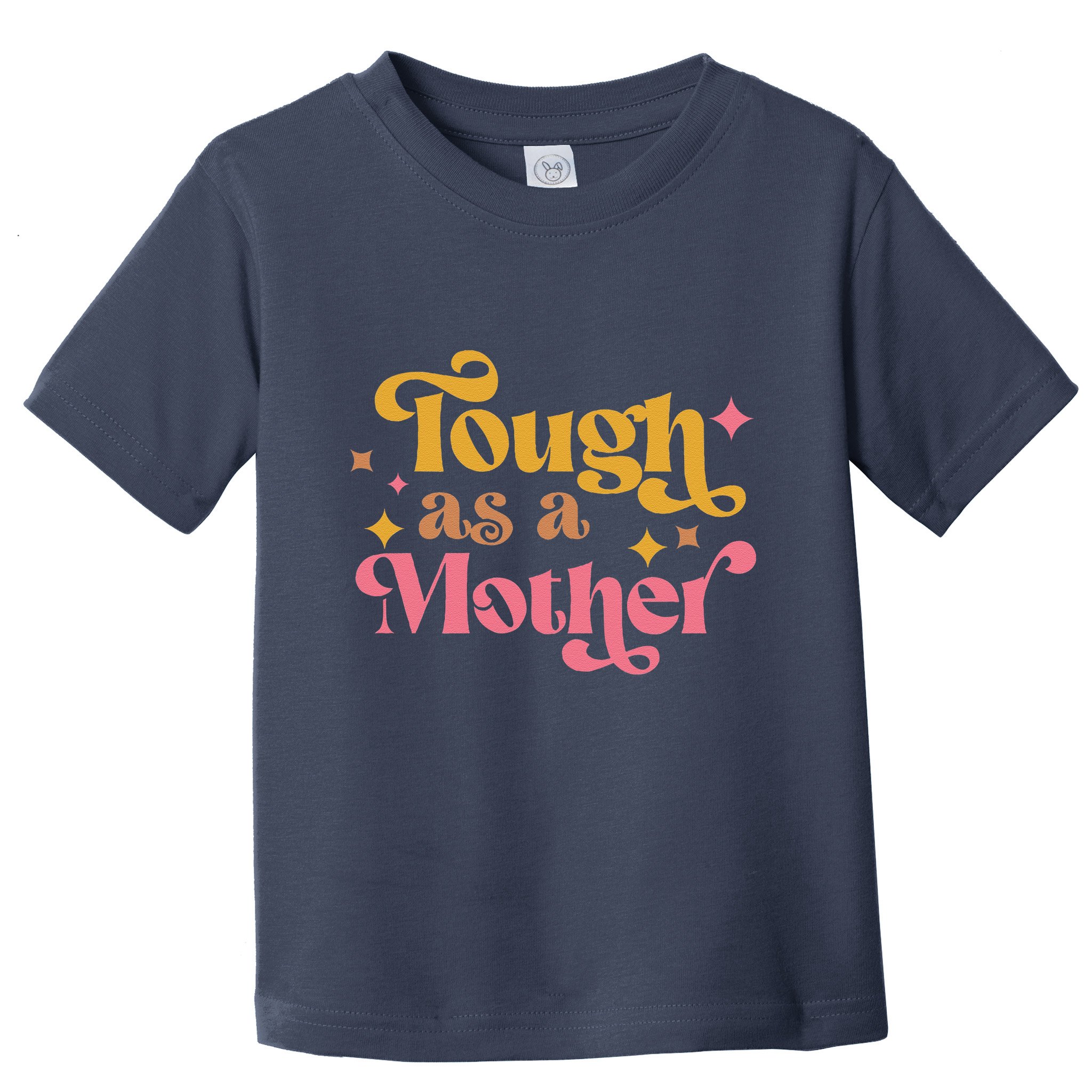 Strong Mom Tough As A Mother Retro MotherS Day Toddler T-Shirt