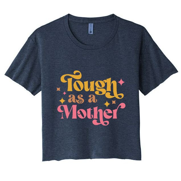Strong Mom Tough As A Mother Retro MotherS Day Crop Top
