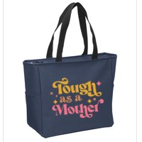 Strong Mom Tough As A Mother Retro MotherS Day Zip Tote Bag