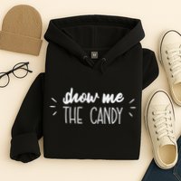 Show Me The Candy Funny Halloween Hoodie