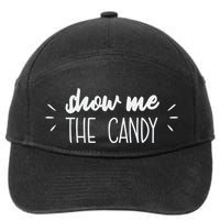 Show Me The Candy Funny Halloween 7-Panel Snapback Hat