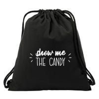 Show Me The Candy Funny Halloween Drawstring Bag