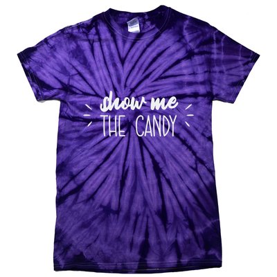 Show Me The Candy Funny Halloween Tie-Dye T-Shirt