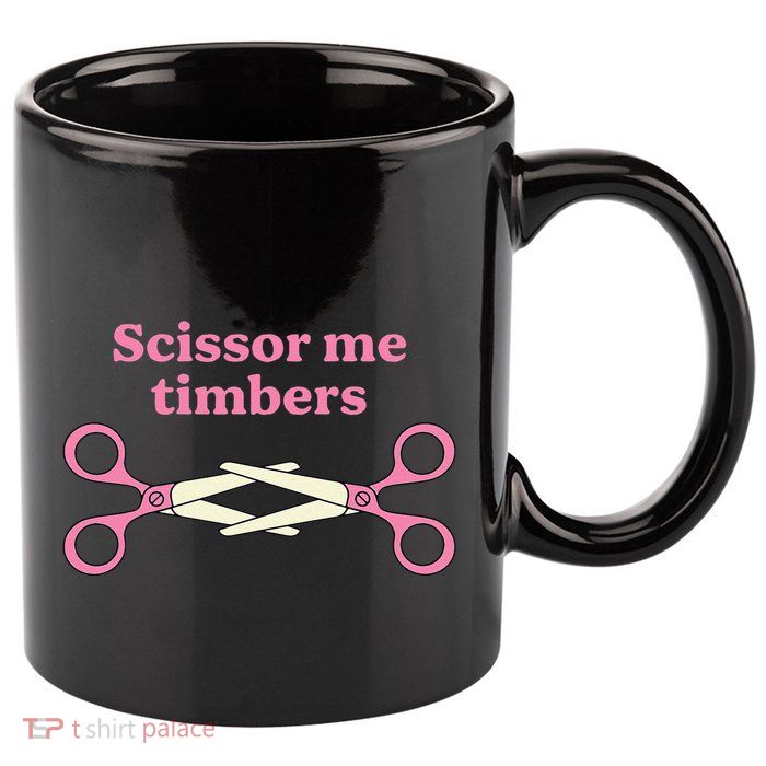 Scissor Me Timbers 11oz C Handle Ceramic Mug